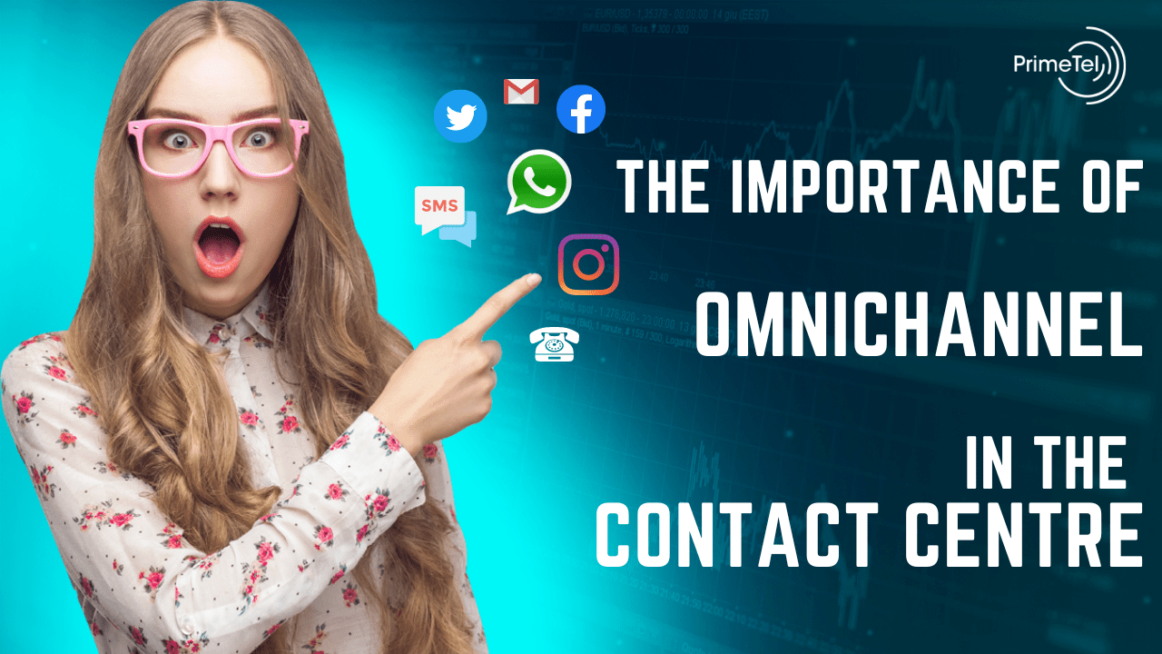 The Importance of Omnichannel Contact Centres